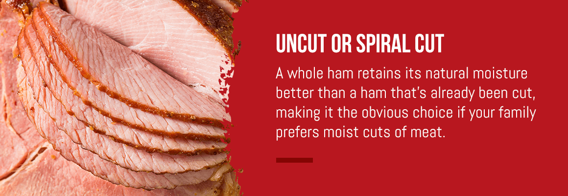 uncut vs spiral cut ham