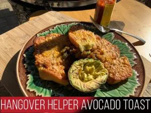 Best Hangover Helper is Avocado French Toast