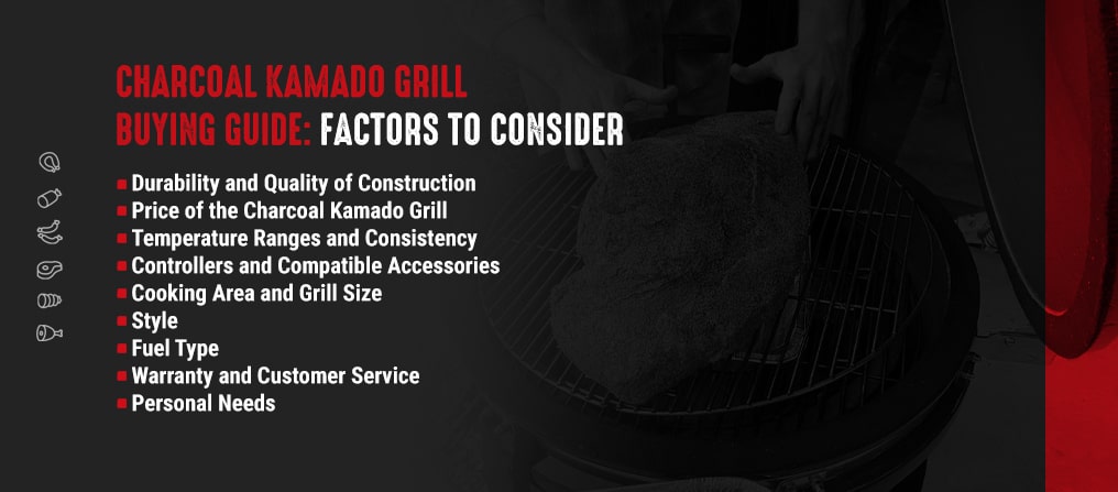 Charcoal Kamado Grill Buying Guide: Factors to Consider